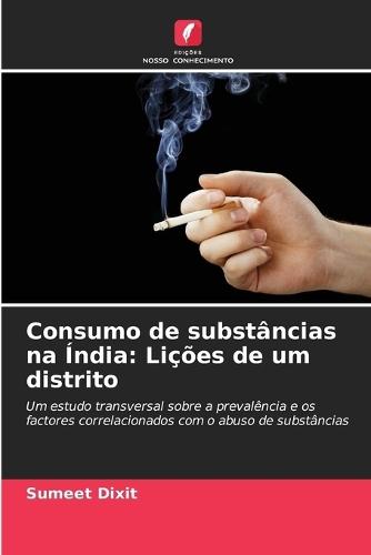 Consumo de substâncias na Índia: Lições de um distrito