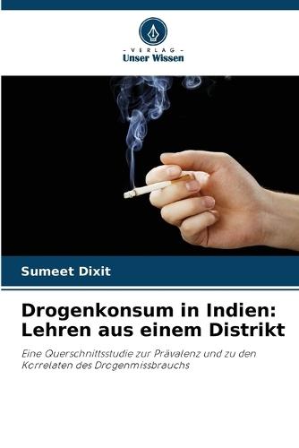 Drogenkonsum in Indien: Lehren aus einem Distrikt