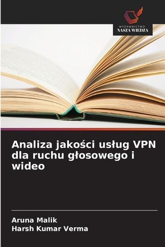 Analiza jakości uslug VPN dla ruchu glosowego i wideo