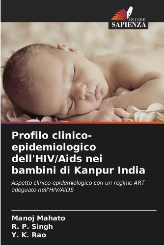 Profilo clinico-epidemiologico dell'HIV/Aids nei bambini di Kanpur India