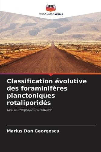 Classification évolutive des foraminifères planctoniques rotaliporidés
