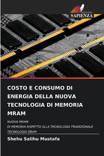 Costo E Consumo Di Energia Della Nuova Tecnologia Di Memoria Mram