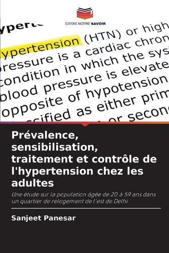 Prévalence, sensibilisation, traitement et contrôle de l'hypertension chez les adultes