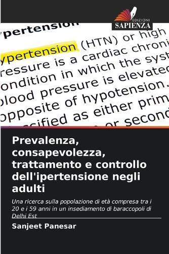 Prevalenza, consapevolezza, trattamento e controllo dell'ipertensione negli adulti