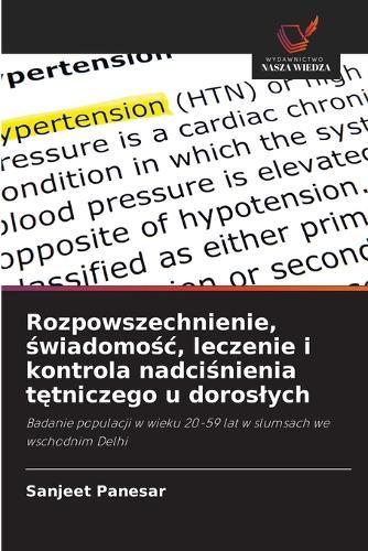 Rozpowszechnienie, świadomośc, leczenie i kontrola nadciśnienia tętniczego u doroslych