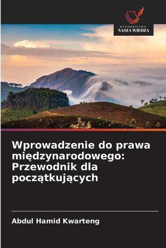Wprowadzenie do prawa międzynarodowego: Przewodnik dla początkujących