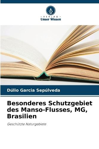 Besonderes Schutzgebiet des Manso-Flusses, MG, Brasilien