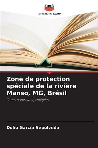 Zone de protection spéciale de la rivière Manso, MG, Brésil