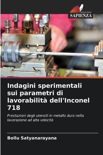 Indagini sperimentali sui parametri di lavorabilità dell'Inconel 718