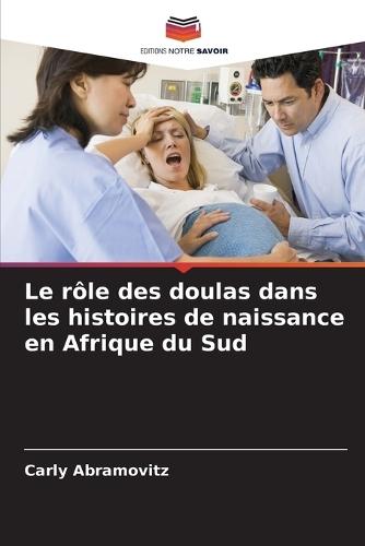 Le rôle des doulas dans les histoires de naissance en Afrique du Sud