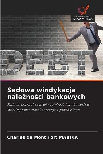 Sądowa windykacja należności bankowych
