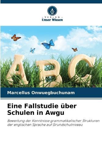 Eine Fallstudie über Schulen in Awgu