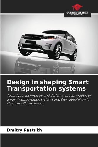Design in shaping Smart Transportation systems