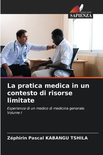 La pratica medica in un contesto di risorse limitate
