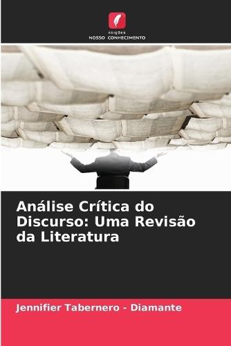 Análise Crítica do Discurso: Uma Revisão da Literatura