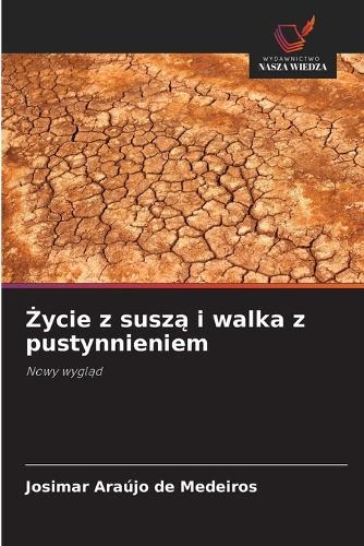 Życie z suszą i walka z pustynnieniem