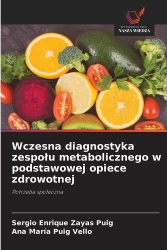Wczesna diagnostyka zespolu metabolicznego w podstawowej opiece zdrowotnej