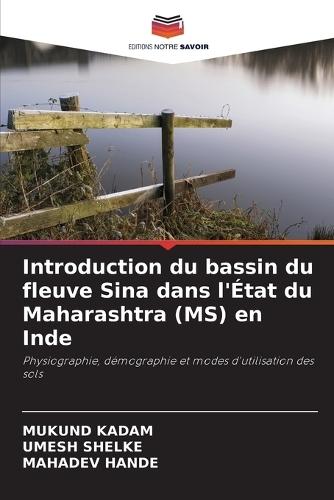 Introduction du bassin du fleuve Sina dans l'État du Maharashtra (MS) en Inde