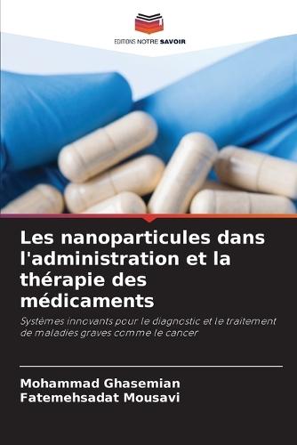 Les nanoparticules dans l'administration et la thérapie des médicaments