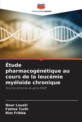 Étude pharmacogénétique au cours de la leucémie myéloïde chronique