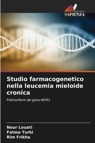 Studio farmacogenetico nella leucemia mieloide cronica