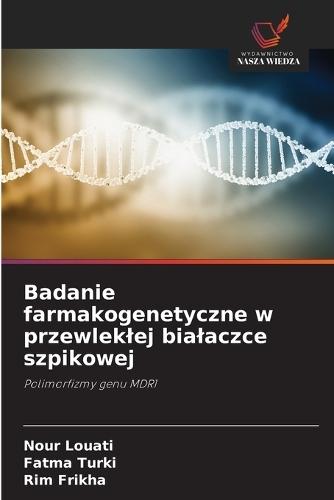 Badanie farmakogenetyczne w przewleklej bialaczce szpikowej