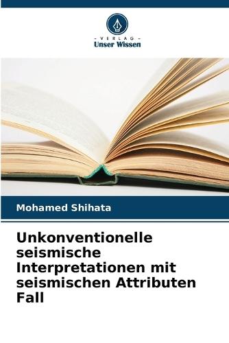 Unkonventionelle seismische Interpretationen mit seismischen Attributen Fall