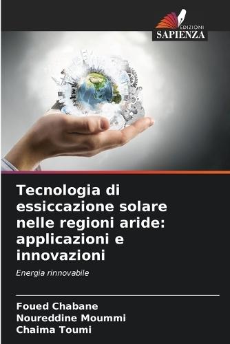 Tecnologia di essiccazione solare nelle regioni aride: applicazioni e innovazioni