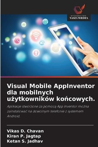 Visual Mobile AppInventor dla mobilnych użytkowników końcowych.