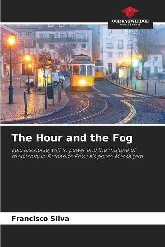 The Hour and the Fog