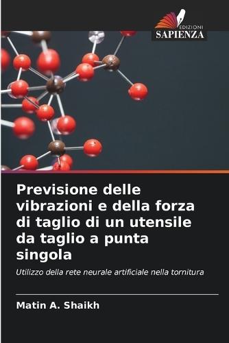 Previsione delle vibrazioni e della forza di taglio di un utensile da taglio a punta singola