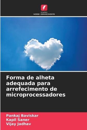Forma de alheta adequada para arrefecimento de microprocessadores