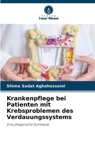 Krankenpflege bei Patienten mit Krebsproblemen des Verdauungssystems