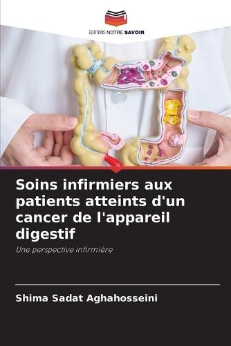 Soins infirmiers aux patients atteints d'un cancer de l'appareil digestif