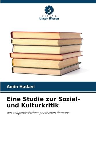 Eine Studie zur Sozial- und Kulturkritik