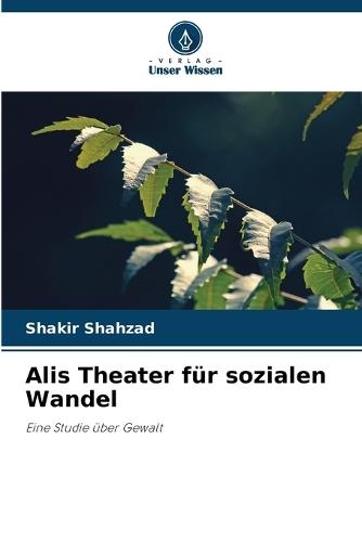 Alis Theater für sozialen Wandel