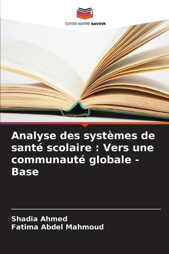 Analyse des systèmes de santé scolaire: Vers une communauté globale - Base