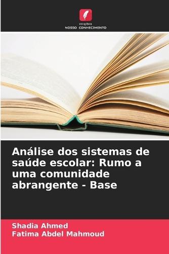 Análise dos sistemas de saúde escolar: Rumo a uma comunidade abrangente - Base