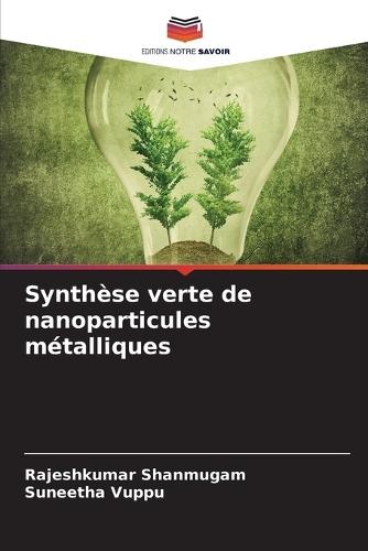 Synthèse verte de nanoparticules métalliques