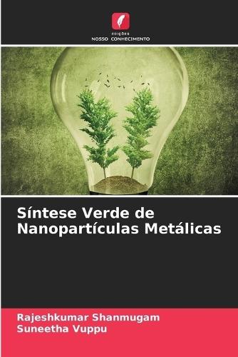 Síntese Verde de Nanopartículas Metálicas