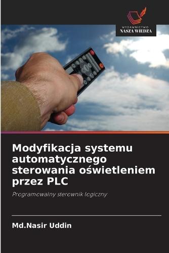 Modyfikacja systemu automatycznego sterowania oświetleniem przez PLC