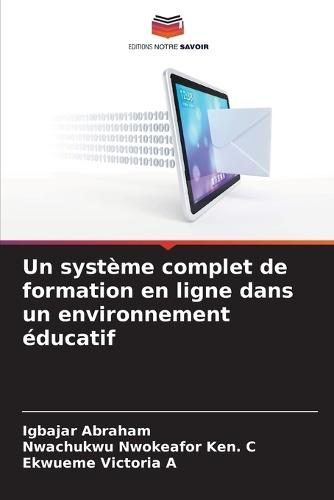 Un système complet de formation en ligne dans un environnement éducatif