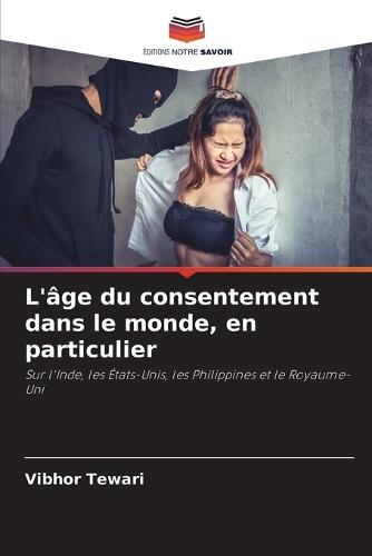 L'âge du consentement dans le monde, en particulier