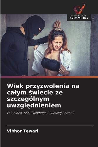 Wiek przyzwolenia na calym świecie ze szczególnym uwzględnieniem