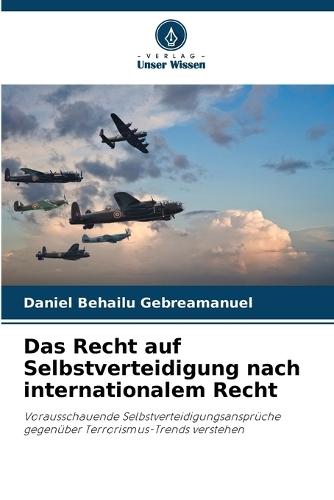 Das Recht auf Selbstverteidigung nach internationalem Recht