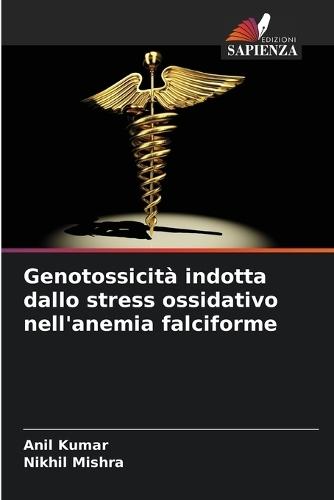 Genotossicità indotta dallo stress ossidativo nell'anemia falciforme