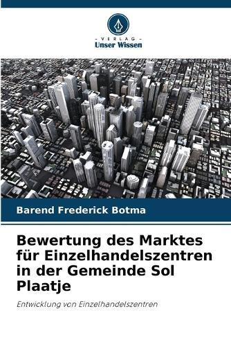 Bewertung des Marktes für Einzelhandelszentren in der Gemeinde Sol Plaatje