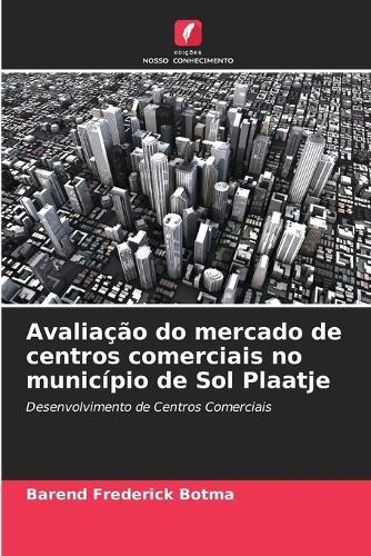 Avaliação do mercado de centros comerciais no município de Sol Plaatje