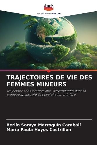 Trajectoires de Vie Des Femmes Mineurs
