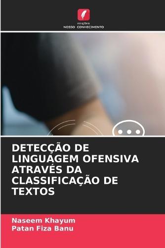 Detecção de Linguagem Ofensiva Através Da Classificação de Textos